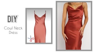 DIY Cowl Neck Satin Slip Dress [upl. by Eninaej631]