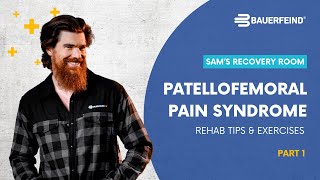 Sam Pedlow X Bauerfeind  Patellofemoral Pain Syndrome Part 1 [upl. by Aruasor]