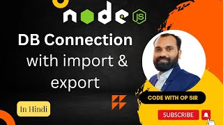 11 Nodejs db connection with file structure in Hindi codewithopsirplacementadda [upl. by Tildi270]