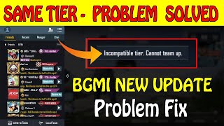 Bgmi  Incompatible Tier Problem Solved  BGMI New Update [upl. by Ahtaga]