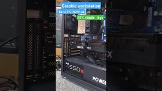 Powerful graphic workstation Xeon E52699 v4 RTX 4060ti 16gb powerupua workstation intel nvidia [upl. by Annid]