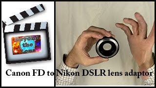 Canon FD to Nikon DSLR lens adapter [upl. by Lozar364]