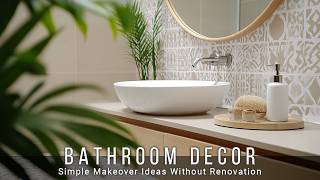 RenterFriendly Bathroom Decor Simple Makeover Ideas Without Renovation [upl. by Atikir275]