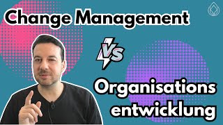 Change Management vs Organisationsentwicklung Unterschiede und Gemeinsamkeiten 🔄🚀 [upl. by Tahpos]