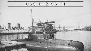 USS B2 SS11 Submarine [upl. by Cornew444]