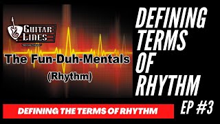 Defining the terms of Rhythm The FunDuhMentals Rhythm Ep  3 [upl. by Tavish]