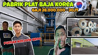 Pabrik plat baja korea selatan  gaji 28000000 [upl. by Grane619]