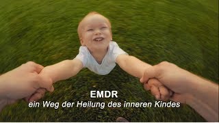 EMDR und das Innere Kind  Wege der Heilung [upl. by Adriena]