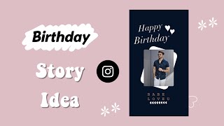 BIRTHDAY INSTAGRAM STORIES FOR BOYFRIEND  GIRLFRIEND  CREATIVE BIRTHDAY INSTAGRAM STORY IDEAS [upl. by Ariana]