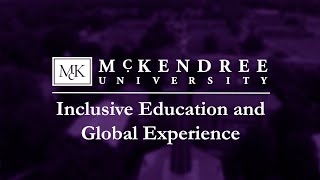 Inclusive Education and Global Experience  McKendree University [upl. by Suiravat]