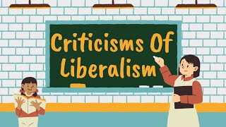 Criticisms Of Liberalism By Different Critiques [upl. by Capp]