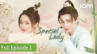 FULLSpecial Lady  Episode 01  Shane Zhai Zilu  iQIYI Philippines [upl. by Tine]