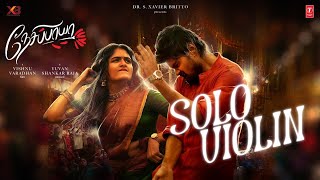 Solo Violin Video Song  Nesippaya  Vishnu Varadhan  Yuvan Shankar Raja  XB Film Creators [upl. by Terrijo]