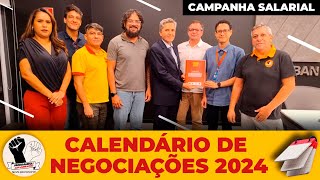 CALENDÁRIO DE NEGOCIAÇÃO DA CAMPANHA SALARIAL 2024 COM A FENABAN [upl. by Nanci846]