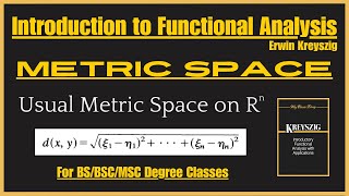 Usual Metric Space defined on Rn Proof  Introductory Functional Analysis by Erwin Kreyszig [upl. by Timmy669]