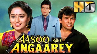 Aasoo Bane Angaarey HD  Bollywood Hindi Movie  Jeetendra Madhuri Dixit Deepak Tijori Bindu [upl. by Ahsieyt]