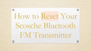 How to Reset Your Scosche Bluetooth FM Transmitter [upl. by Belford]