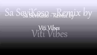 Sa Sevikoso  Remix by Viti Vibes [upl. by Aynnat]