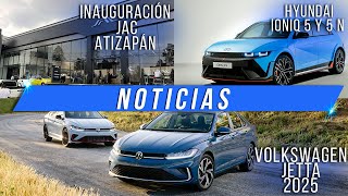 Noticias  Volkswagen Jetta 2025  Inauguración de JAC Atizapán  Hyundai IONIQ 5 y 5 N [upl. by Dione]