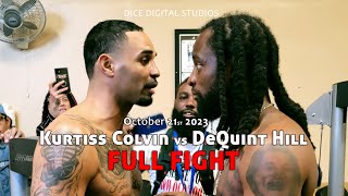 ITS UP Kurtiss Colvin vs DeQuint Hill Full Fight [upl. by Sairahcaz]