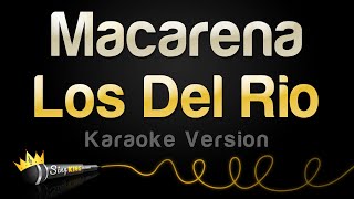 Los Del Rio  Macarena Karaoke Version [upl. by Annairoc]