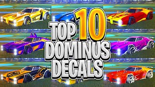 Top 10 DOMINUS Decals On Rocket League [upl. by Craner]