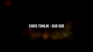 CHRIS TOMLIN  Our God Lyric Video german subbed [upl. by Aicemed438]