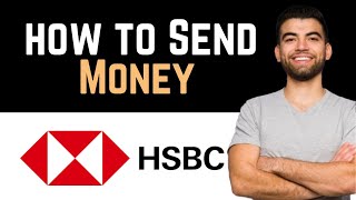 ✅ How To Transfer Money From HSBC To Another Bank Account Full Guide [upl. by Aihtiekal]