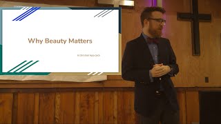 Why Beauty Matters A Christian Approach [upl. by Karleen358]