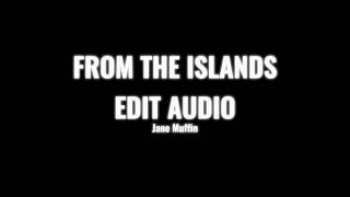 From The Islands  Jason Derulo Tomo amp Frozy edit audio [upl. by Nevad]