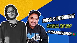 Dada G Interview‼️Cumilla Hiphop‼️O yea Bangladesh🇧🇩 [upl. by Akenehs784]