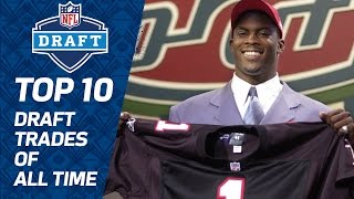 Top 10 NFL Draft Trades of All Time  NFL Films [upl. by Gierc]