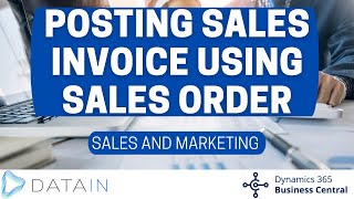 5324 Sales Process POSTING SALES INVOICE USING SALES ORDER  Dynamics Business Central NAV [upl. by Rama]