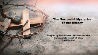 Camilla Hall Sorrowful Mysteries Rosary 2024 [upl. by Raymund]