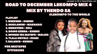 ROAD TO DECEMBER MIX 4 MIX BY THENDOSA THE BEST HITS KHARISHMA MAKHADZI KHENSI [upl. by Cohbath]