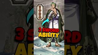 What Are Zoros Three Sword Ability amp Powers  onepiece zoro anime shorts [upl. by Mann]