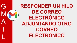 ¿Cómo adjuntar un archivo en un correo electrónico desde Gmail [upl. by Tarrance451]