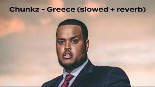 Chunkz  Greece slowed  reverb [upl. by Einal]