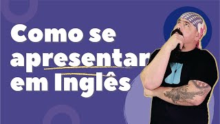 Como se apresentar  Inglês Curso Gratuito Completo  Aula 02 [upl. by Yror]