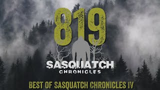 SC EP819 Best of Sasquatch Chronicles IV [upl. by Nedloh]