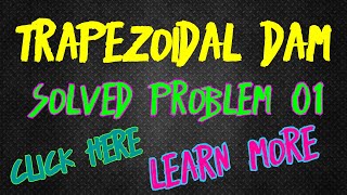 Trapezoidal Dam Problem 01 [upl. by Inej]