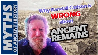 What Randall Carlson Gets WRONG about Ancient Remains [upl. by Ojaras575]