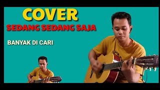 SEDANG SEDANG SAJA🎶 COVER GITAR [upl. by Amando362]