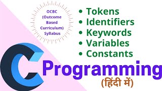 Tokens in C  Keywords in C  Identifier in C  Strings in C  Operators in C  Constants in C [upl. by Aihseket]