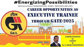 CAREER OPPORTUNITIES AS EXECUTIVE TRAINEE in GAIL [upl. by Nagrom]