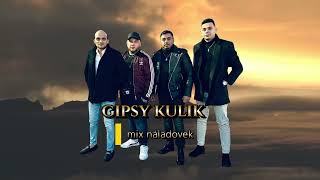 GIPSY KULIK  MIX NÁLADOVEK  2023 [upl. by Ylagam]