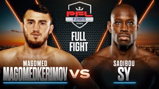 Magomed Magomedkerimov vs Sadibou Sy Welterweight Semifinals  2021 PFL Playoffs [upl. by Pearlstein183]