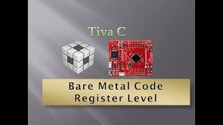 Tiva C Register Level Programming  TM4C123GH6PM [upl. by Blaire815]