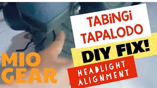 MIO GEAR TABINGI TAPALODO FIX I HEADLIGHT ADJUSTMENT [upl. by Burkley]