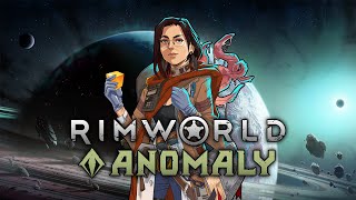 Were So Safe In Here  Rimworld Anomaly Ep 50  Scientist Start [upl. by Knoll]